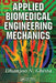 Applied Biomedical Engineering Mechanics by Dhanjoo Ghista