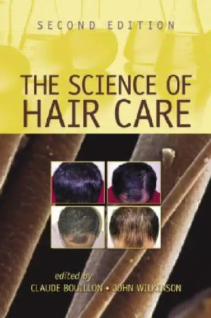 The Science of Hair Care by Claude Bouillon