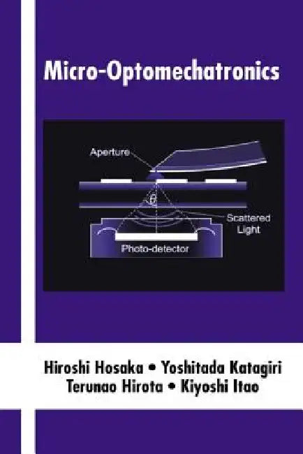 Micro-Optomechatronics by Hiroshi Hosaka