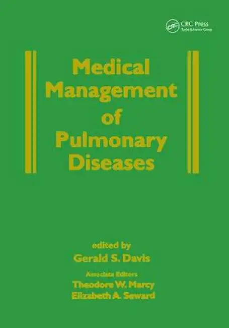 Medical Management Of Pulmonary Diseases by Theodore Marcy