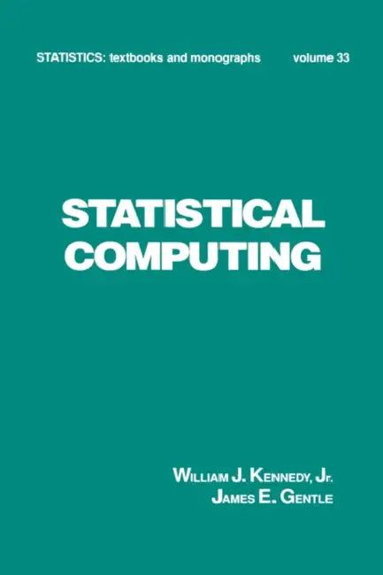Statistical Computing by Kennedy