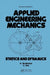 Applied Engineering Mechanics: Statics and Dynamics by C. Poll