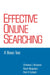 Effective Online Searching: A Basic Text by Christine L. Borgman, Dineh Moghdam, Patti K. Corbett