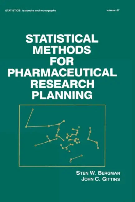 Statistical Methods for Pharmaceutical Research Planning by S. W. Bergman