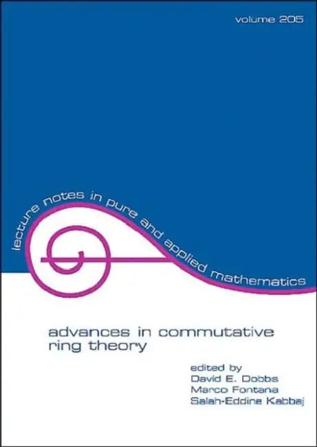 Advances in Commutative Ring Theory by David Dobbs