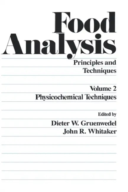 Food Analysis: Principles and Techniques (in 4 Volumes) by Gruenwedel