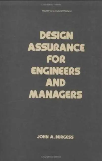 Design Assurance for Engineers and Managers by Burgess
