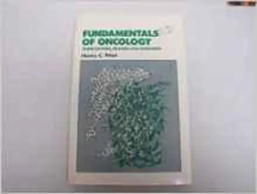 Fundamentals Of Oncology by H.C. Pitot
