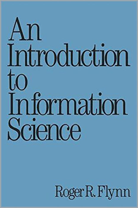 An Introduction To Information Science