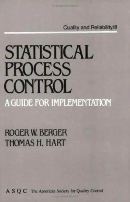 Statistical Process Control: A Guide for Implementation by Berger Roger W.