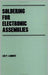 Soldering For Electronic Assemblies by Leo P. Lambert