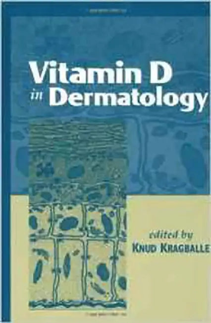 Vitamin D In Dermatology by Knud Kragballe