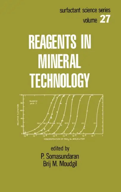 Reagents in Mineral Technology by P. Somasundaran