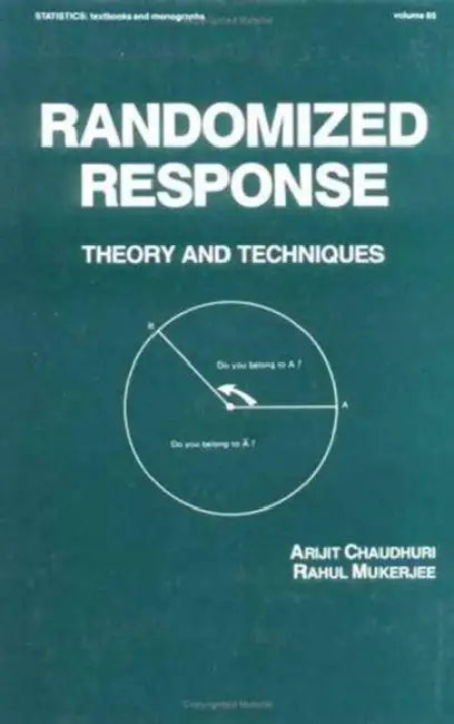 Randomized Response by Arijit Chaudhuri