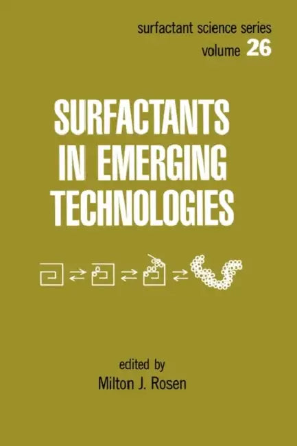 Surfactants in Emerging Technology by Milton J. Rosen
