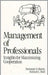 Management Of Professionals: Insights for Maximizing Cooperation by Desmond D. Martin, Richard L. Shell