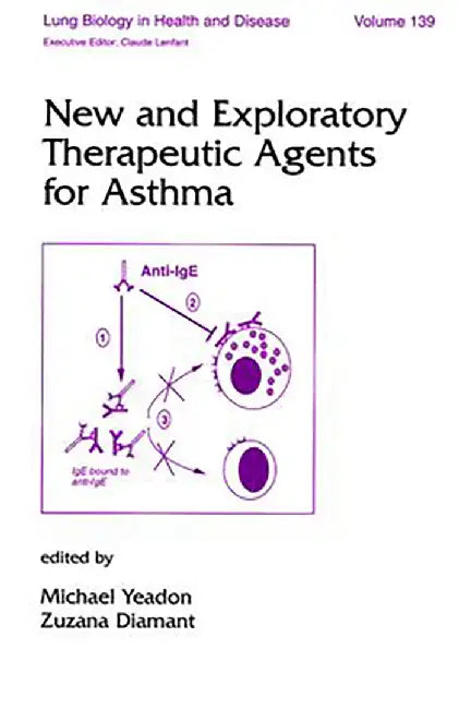 New And Exploratory Therapeutic Agents For Asthma  (Vol. 139) by Michael Yeadon, Zuzana Diamant