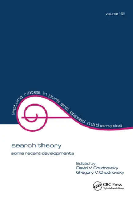 Search Theory: Some Recent Developments by David V. Chudnovsky