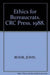 Ethics For Bureaucrats: An Essay on Law and Values by John A. Rohr