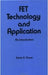 Fet Technology and Application by E. S. Oxner