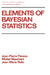 Elements of Bayesian Statistics by Florens