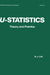 U-Statistics: Theory and Practice by A. J. Lee