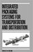 Integrated Packaging Systems for Transportation and Distribution by Ebeling