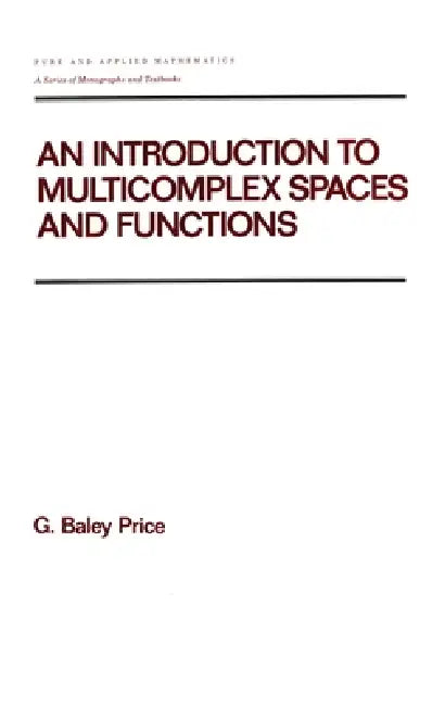 An Introduction to Multicomplex Spates and Functions by Price