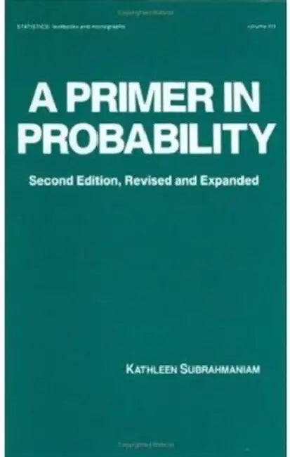 A Primer in Probability by Kathleen Subrahmaniam