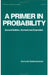 A Primer in Probability by Kathleen Subrahmaniam