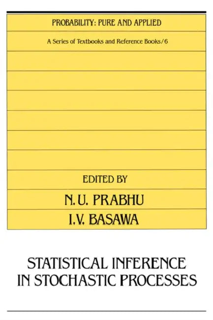 Statistical Inference in Stochastic Processes by N. U. Prabhu
