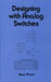 Designing with Analog Switches by Steve Moore