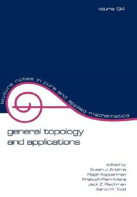 General Topology and Applications by Andima