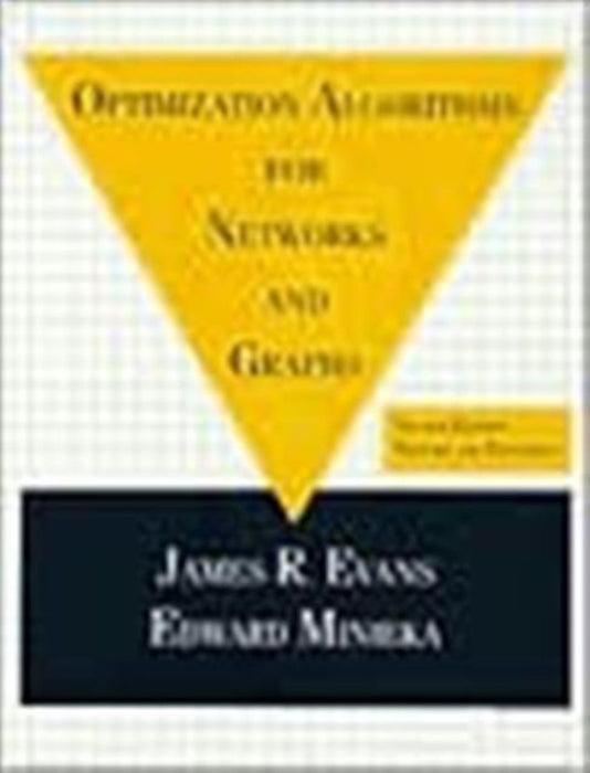 Optimization Algorithms For Networks And Graphs by James Evans