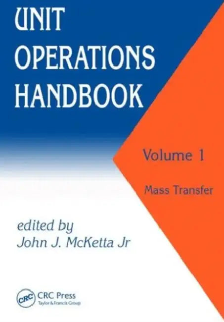 Unit Operations Handbook by John J. Mcketta Jr