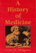 A History Of Medicine by Lois N. Magner