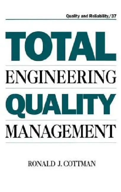 Total Engineering Quality Management by Cottman, Ronald J.