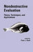 Nondestructive Evaluation: Theory, Techniques, and Applications by Peter J. Shull