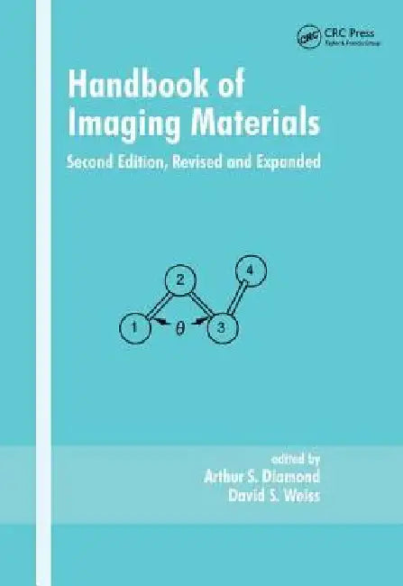 Handbook of Imaging Materials by Arthur S. Diamond