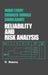 What Every Engineer Should Know about Reliability and Risk Analysis by Mohammad Modarres