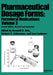 Pharmaceutical Dosage Forms: Parenteral Medications by Kenneth E.Avis