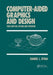 Computer-Aided Graphics and Design by Daniel L. Ryan