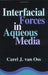 Interfacial Forces in Aqueous Media by Van Oss, Carel J.