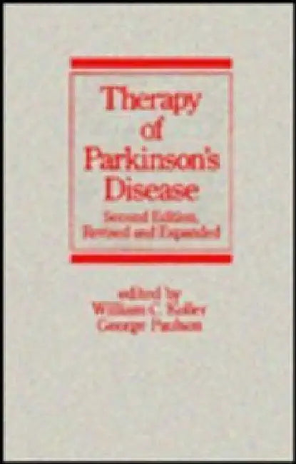 Therapy of Parkinson's Disease by William C. Koller, George Paulson