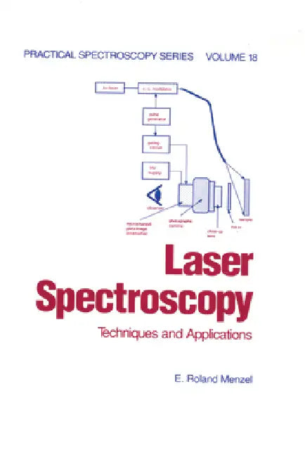 Laser Spectroscopy: Techniques and Applications by E. Roland Menzel