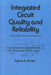 Integrated Circuit Quality and Reliability by Eugene R. Hnatek