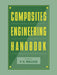 Composites Engineering Handbook by P.K. Mallick