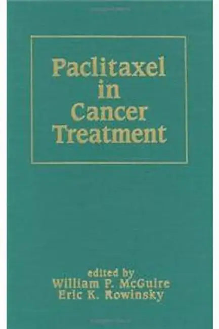Paclitaxel In Cancer Treatment by William McGuire