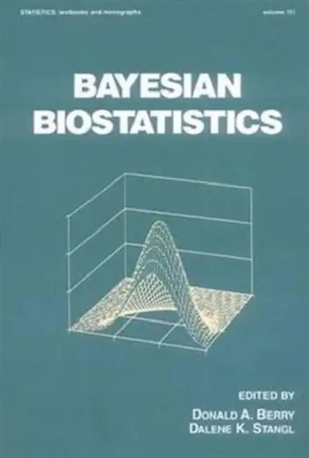 Bayesian Biostatistics by Donald A. Berry