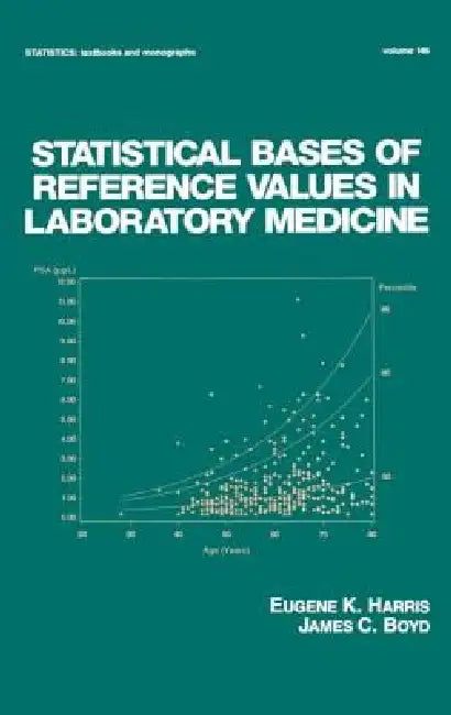 Statistical Bases of Reference Values in Laboratory Medicine by Eugene K. Harris